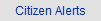 Citizen Alerts