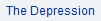 The Depression