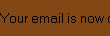 Your email is now confirmed